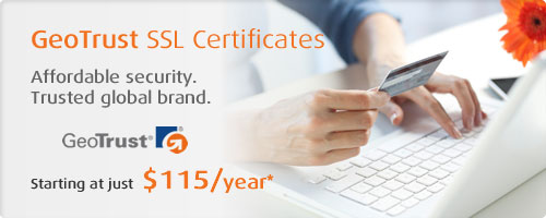 GeoTrust SSL Certificates. Affordabel security. Trusted global brand. Starting at just $115/year